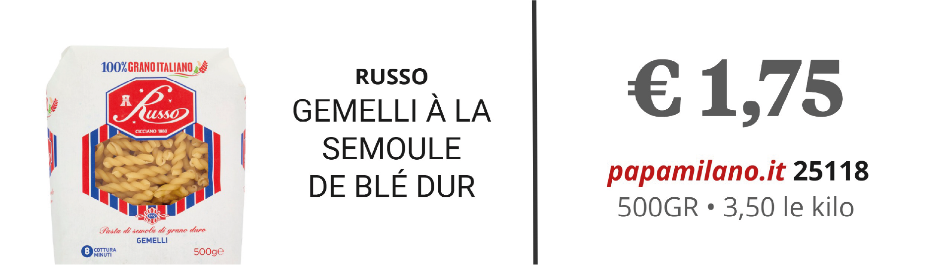 RUSSO GEMELLI À LA SEMOULE DE BLÉ DUR